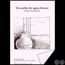 UN SORBO DE AGUA FRESCA - Autora: GLADYS CARMAGNOLA - Año 1996